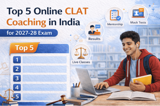 Top 5 Online CLAT Coaching in India for 2027-28 Exam